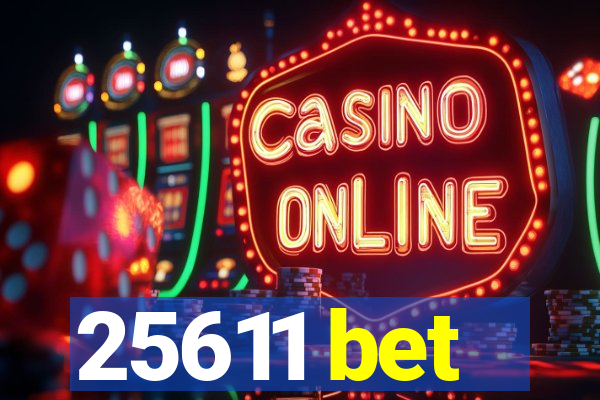 25611 bet